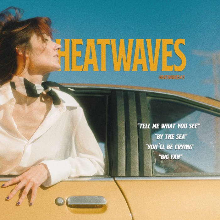 Heatwaves #3